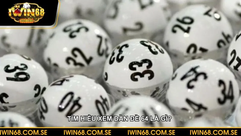 Dàn đề 64 được lấy từ một bộ có sẵn nên có khả năng bao quát tốt