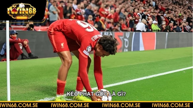 Kèo phạt góc là gì? Phân loại kèo và kinh nghiệm đánh dễ thắng